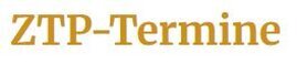 ZTP Termine